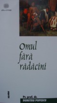 Omul fara radacini - carte anticariat